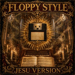 Floppy Style (Jesu Version)