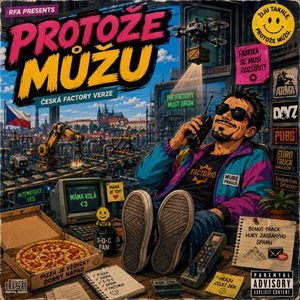 PROTOŽE MŮŽU (Because I Can — Czech Factory Version)