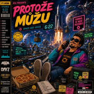 PROTOŽE MŮŽU (Because I Can — Space Age Version)