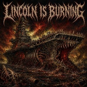 Lincoln Is Burning (Metal Mix)