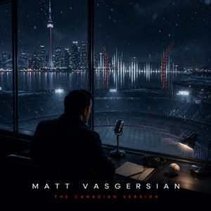 Matt Vasgersian (Canadian Version)